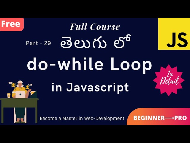 #29. Do-While Loop in JavaScript (Telugu)