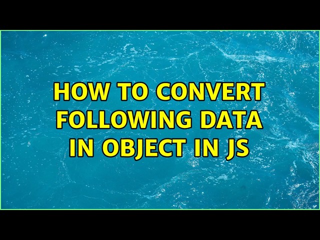 HOw to convert following data in object in JS (2 Solutions!!)