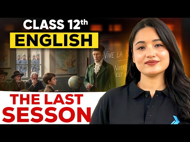 The Last Lesson Class 12 English | Full Chapter Explanation #class12 #infinitylearn