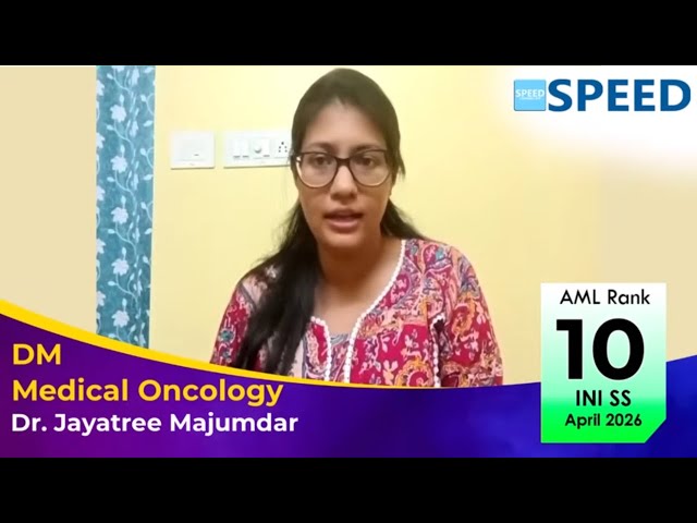 AML Rank 10 , INI SS APR 2026 , Dm Medical oncology , Dr Jayatree Majumdar |SPEED|