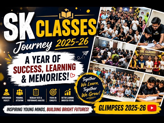 🌈 A Beautiful Journey of Learning | SK CLASSES 2025–26 Glimpses 🎥