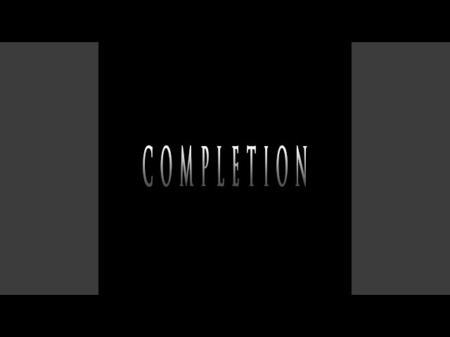 COMPLETION