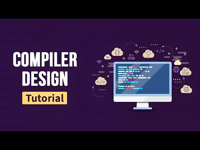 Compiler Design COMPLETE Course: Build a C++ Compiler from Scratch (11.5 Hours)