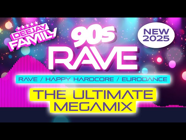 90s RAVE - The Ultimate Megamix (New 2025)