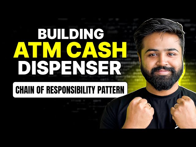 Chain of Responsibility Pattern | Build Cash Dispenser(UML & Code) | System Design