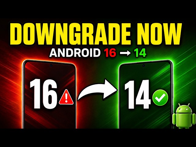 Downgrade Android 16 to Android 14 — Step-by-Step Guide
