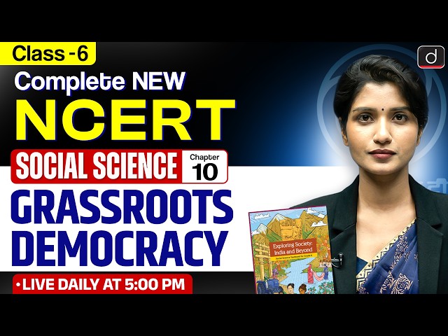 New NCERT | Social Science Class 6 | Chapter 10 | Grassroots Democracy | Drishti IAS English