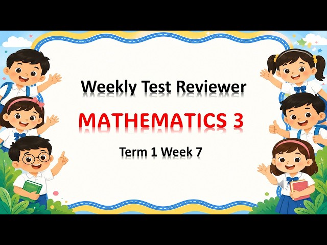 Weekly Test MATH3 Term 1 Week 7 Reviewer