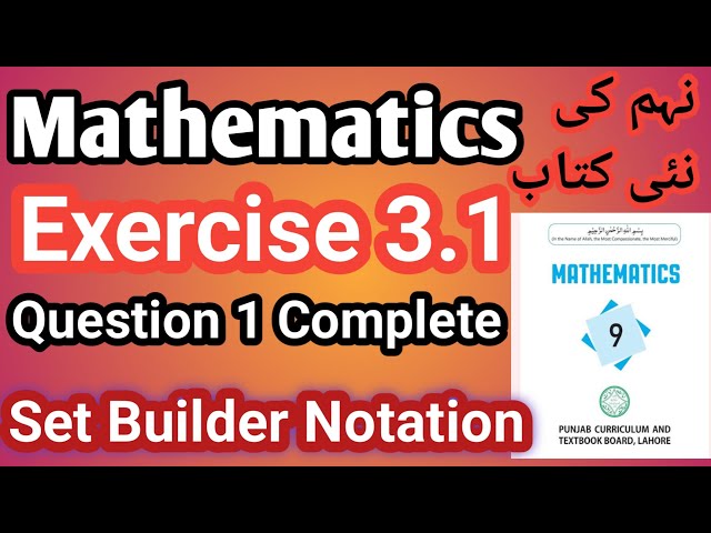 "9th Class New Maths Exercise 3.1 Question 1 Solution | Set Builder Notation Explained"