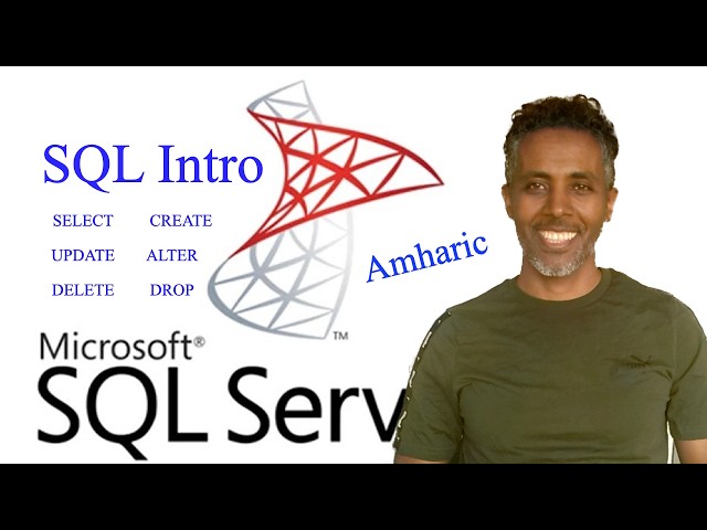SQL Introduction | CREATE | DROP | SELECT | INSERT | UPDATE | DELETE Tutorial in Amharic (Part 4)