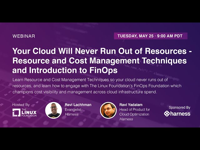 LF Live Webinar:  Resource & Cost Management Techniques and Introduction To FinOps