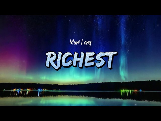 Muni Long - Richest (Lyrics)