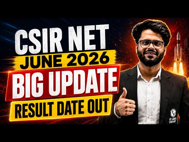 CSIR NET June 2026 Result Date Out | CSIR NET Result June 2026 | CSIR NET June 2026 Big Update