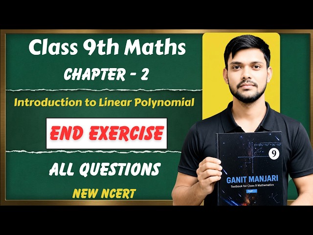 Class 9th Maths | Chapter 2 | End Of Chapter Exercise | Introduction to Linear Polynomial | Solution