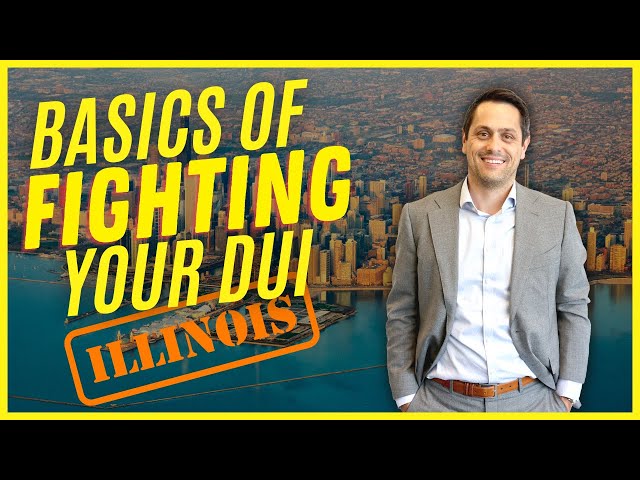 Basics of Fighting A DUI | Illinois Traffic Ticket Lawyers | Driver Defense Team