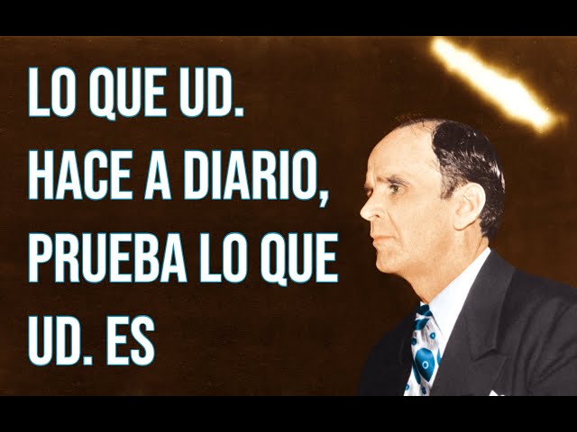 Lo que Ud. hace a diario, prueba lo que Ud. es | Rev. William Branham