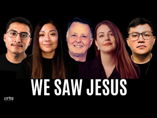 We All Saw Jesus | Powerful First-Hand Encounters With Christ