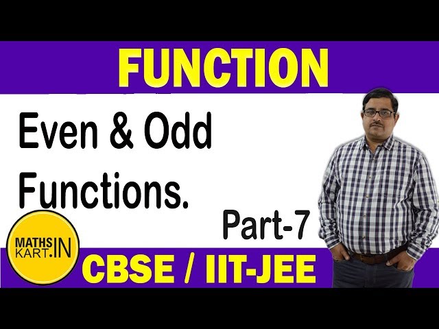 Even & Odd Function | PART-7 | Function Class-12 CBSE/JEE maths