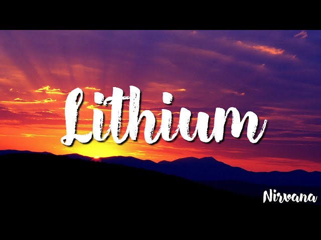 Nirvana - Lithium (Lyrics)
