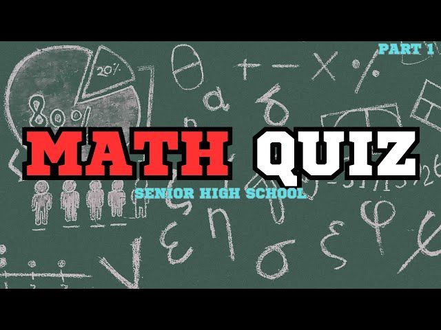 Senior High School Math Quiz: 50 Questions & Answers (Part 1)