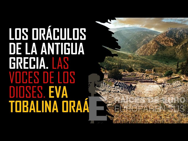 THE ORACLE PHENOMENON by EVA TOBALINA. The voice of the gods in Ancient Greece.