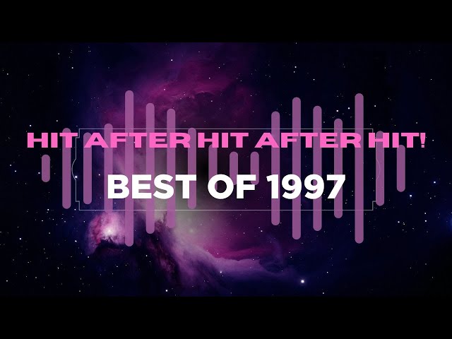 Best of 1997 – Hit After Hit After Hit!