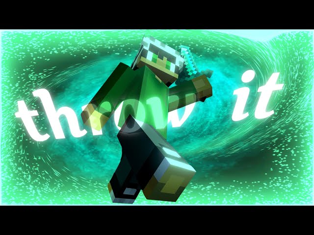 “Throw it”