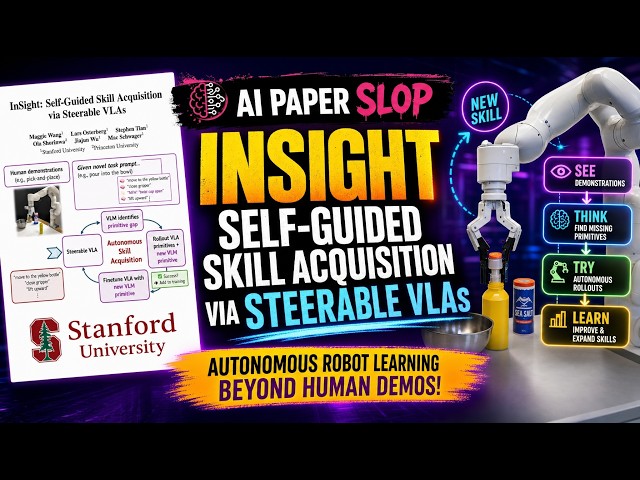 InSight: Self-Guided Skill Acquisition via Steerable VLAs (Jun 2026)