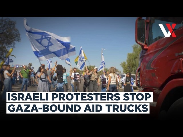 “Stop The Aid!” Israeli Protesters Block Gaza Trucks, Demand Hamas Be Disarmed | VERTEX