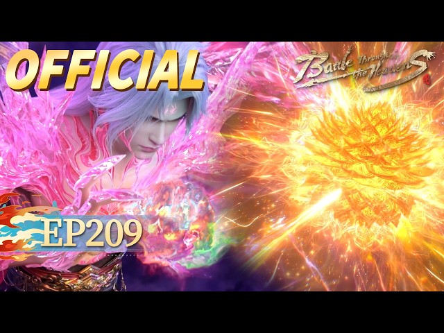 🌟ENG SUB | 【4K】【Official edition】Battle Through the Heavens EP 209 | Yuewen Animation