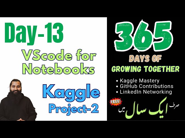Day 13: Upload Kaggle Notebook Tips and Tricks Using VSCode | 365 Days of Growing Together