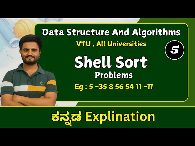 Shell sort problems , part 5 | Data structures &Algorithms| VTU &All universities