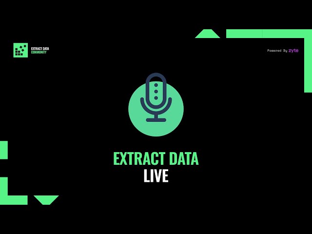 Extract Data Live | Your Weekly Web Scraping & Data Chat