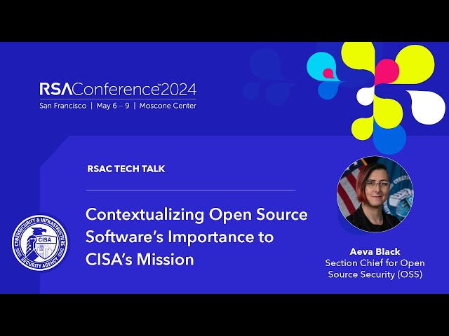 RSAC Tech Talk - Open Source Security by Aeva Black