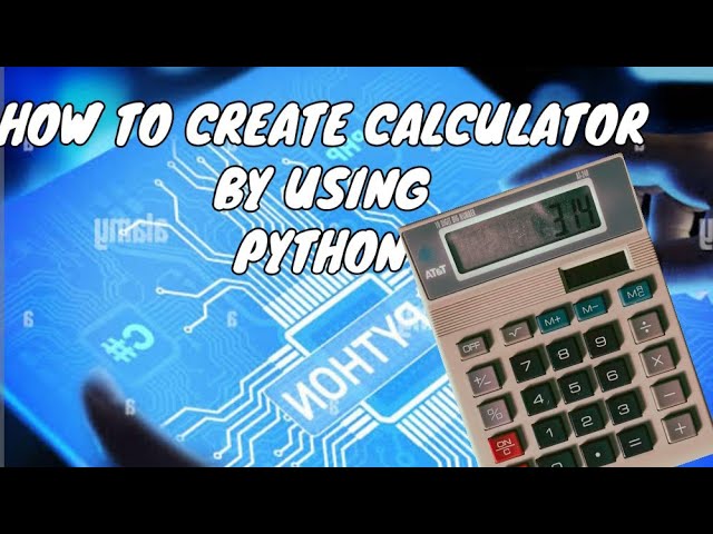 HOW TO MAKE CALCULATOR TO USING PYTHON / WSCUBE L/K /MAKE CALCULATOR FOR USING PYTHON