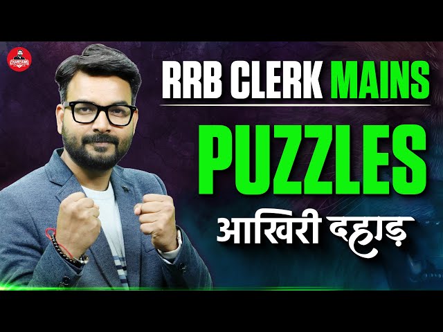 RRB Clerk Mains Reasoning | Puzzles Marathon Class | Ek Akhiri Dahaad | By Saurav Sir