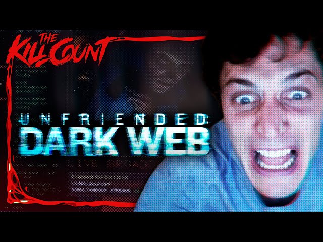 Unfriended: Dark Web (2018) KILL COUNT