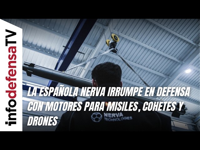 Spanish firm Nerva breaks into the defense sector with its engines for missiles, rockets, and drones
