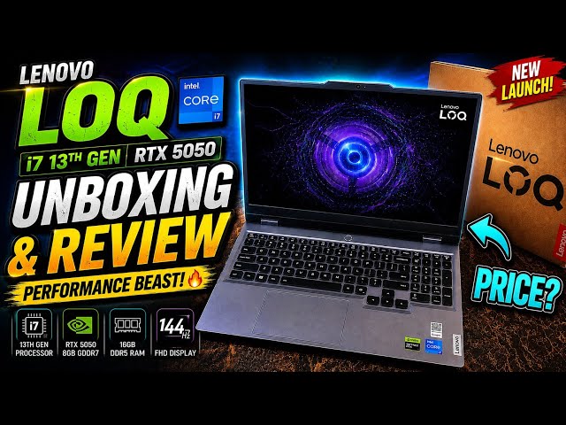 Lenovo LOQ i7 13Gen RTX 5050 Unboxing & Review! 🔥