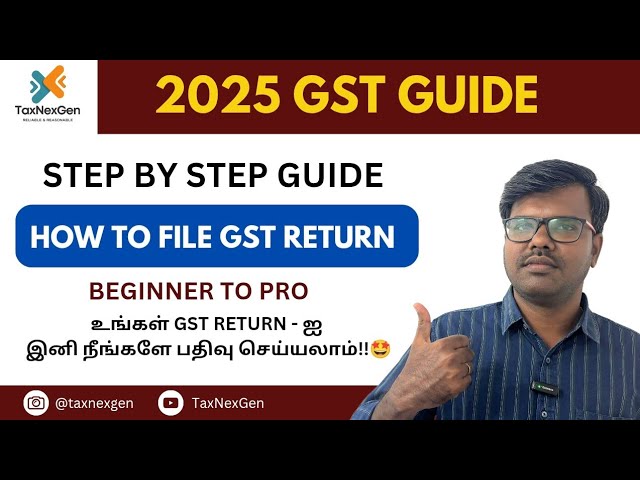 HOW TO FILE GST RETURN FOR BUSINESS | COMPLETE GUIDE IN TAMIL 2025 | BEGINNERS TO PRO