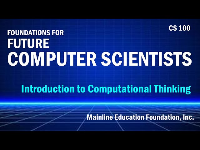 CS 100 - Introduction to Computational Thinking