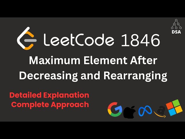 Maximum Element After Decreasing and Rearranging 🔥 Leetcode 1846 | Greedy Approach