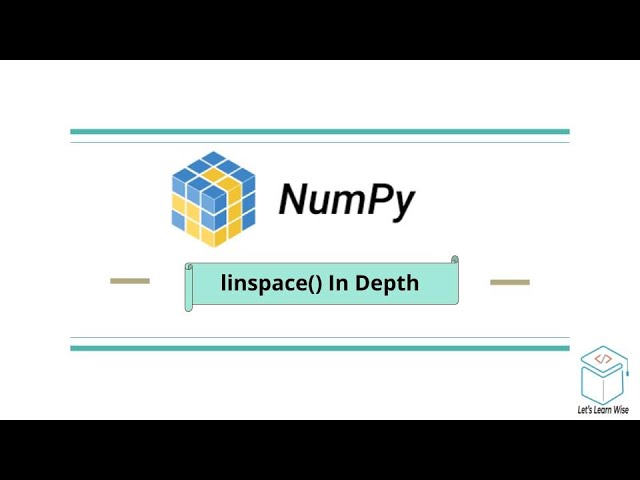 Numpy Linspace Function Explained In Detail | Numpy Tutorials | Machine Learning made easy