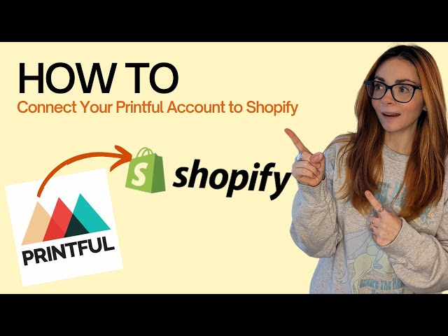Printful Tutorial, How to connect Printful to Shopify, Printful to Shopify Integration