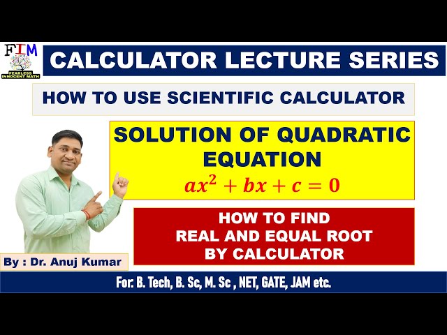 HOW TO SOLVE QUADRATIC EQUATION BY SCIENTIFIC CALCULATOR | REAL AND EQUAL ROOTS BY CALCULATOR
