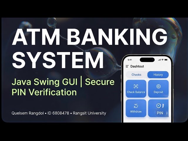 ATM: Finished Building Structures of Banking System | Java | DIT101 | CS/DIT/RSU. Rangsit U. 2026
