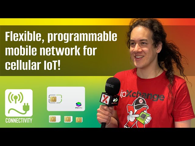 Your mobile network your way: Stacuity’s flexible, programmable mobile network for cellular IoT!