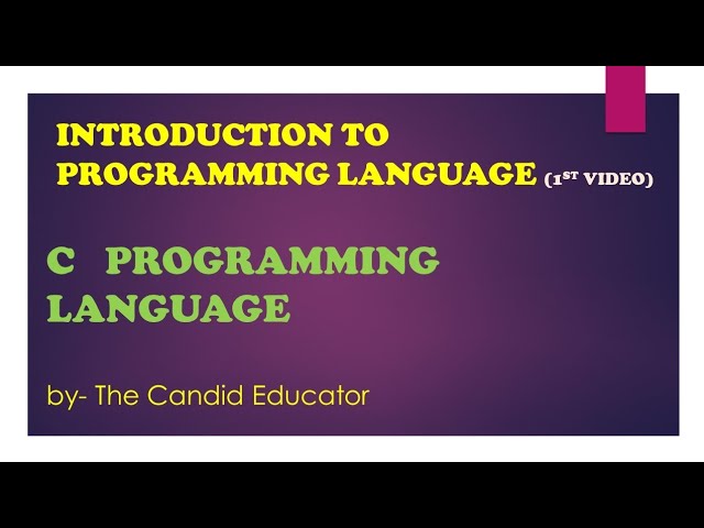 @The_Candid_Educator   introduction to C programming language 