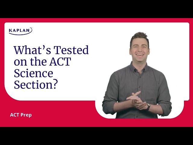ACT Science: What's Actually Tested on the ACT Science Section? | Kaplan SAT & ACT Prep