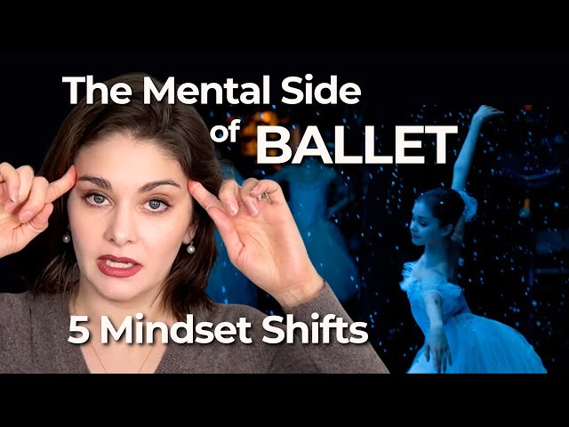 The Mental Side of Ballet: 5 Mindset Hacks Every Dancer Needs! | Former NYCB